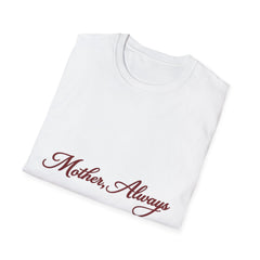 The "Mother, Always" Signature Tee — Premium Softstyle Graphic