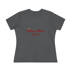 Blessed Mama: 3 John 1:4 Premium Tee