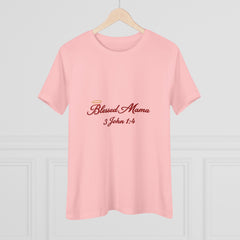 Blessed Mama: 3 John 1:4 Premium Tee
