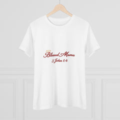 Blessed Mama: 3 John 1:4 Premium Tee