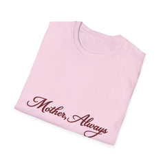 The "Mother, Always" Signature Tee — Premium Softstyle Graphic