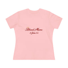 Blessed Mama: 3 John 1:4 Premium Tee