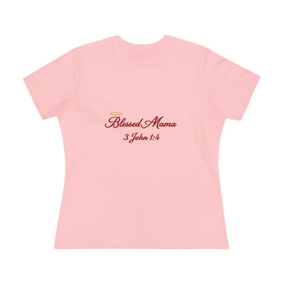 Blessed Mama: 3 John 1:4 Premium Tee
