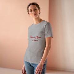 Blessed Mama: 3 John 1:4 Premium Tee