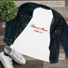Blessed Mama: 3 John 1:4 Premium Tee