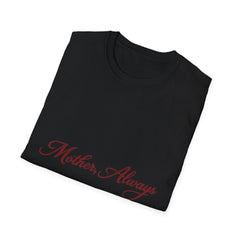 The "Mother, Always" Signature Tee — Premium Softstyle Graphic