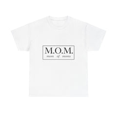 The "M.O.M." Signature Heavy Cotton Tee — "Mom of Moms" Edition